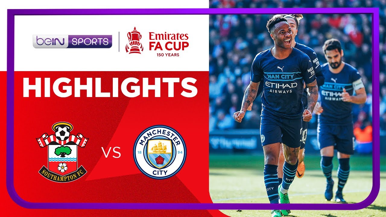 Southampton 1-4 Manchester City | FA Cup 21/22 Match Highlights
